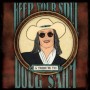 Keep Your Soul: Tribute To Doug Sahm