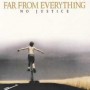 Far From Everything
