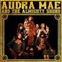 Audra Mae & The Almighty Sound