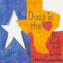 Deep In The Heart: Big Songs For Little Texans Everywhere 