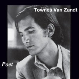 Poet - Townes Van Zandt Tribute