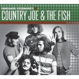 Country Joe Vanguard Visionaries