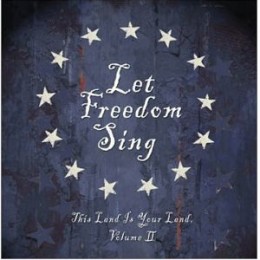 Let Freedom Sing: This Land Is Your Land Vol. 2