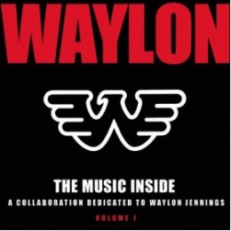 Music Inside: Collaboration Dedicated To Waylon