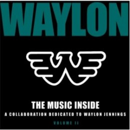 Music Inside: Collaboration Dedicated To Waylon Vol. 2
