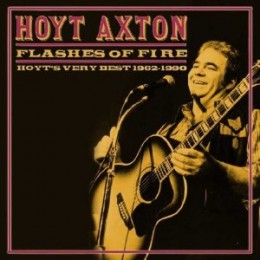 Flashes of Fire: Hoyt's Very Best 1962-1990 