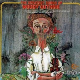 Greatest Songs Of Woody Guthrie