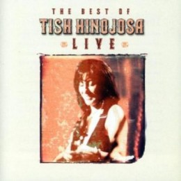 Best Of Tish Hinojosa - Live