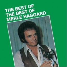 The Best of The Best of Merle Haggard