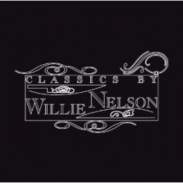 Classics by Willie Nelson 