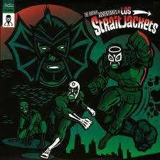 Further Adventures Of Los Straitjackets