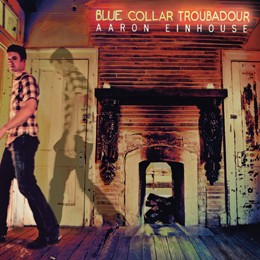 Blue Collar Troubador