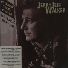 No Leavin' Texas: Classic Jerry Jeff 