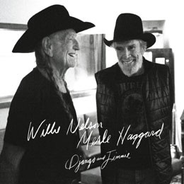 Django & Jimmie {With Willie Nelson}