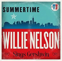 Summertime: Willie Sings Gershwin