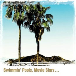 *VINYL* Swimming Pools, Movie Stars... 