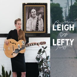 Brennen Leigh Sings Lefty Frizzell