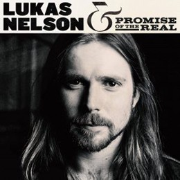 *VINYL* Lukas Nelson & The Promise Of The Real