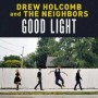 Drew Holcomb & The Neighbors 