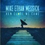 Mike Ethan Messick