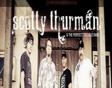 Scotty Thurman & The Perfect Trouble Band