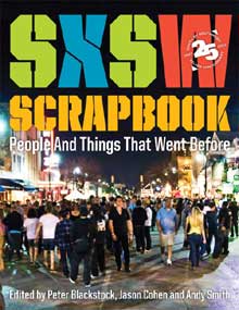 SXSW Scrapbook - People And Things That Went Before 