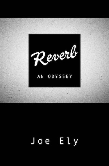 Reverb: An Odysey